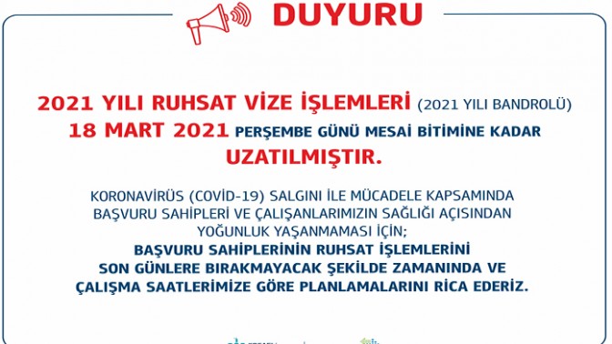 2021 Yılı Ruhsat Vize İşlem Tarihi 18 Mart’a Uzatıldı