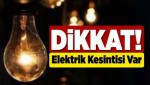 Sedaş uyardı: 5 ilçede elektrikler kesilecek