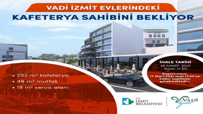 Vadi İzmit’te Kafeterya İçin Başvurular 17’sinde Bitiyor